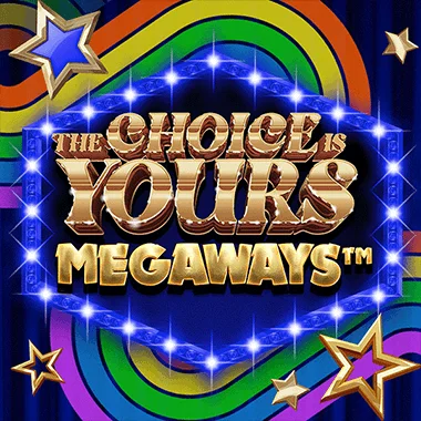 The Choice Is Yours Megaways